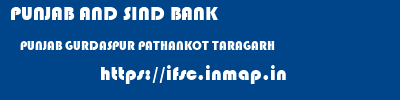 PUNJAB AND SIND BANK  PUNJAB GURDASPUR PATHANKOT TARAGARH  ifsc code